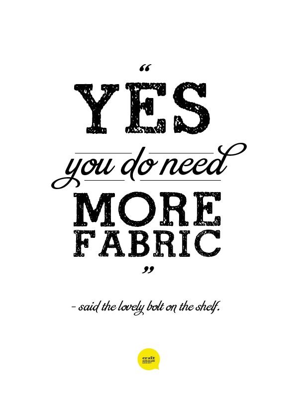 Yes, you do need more fabric!